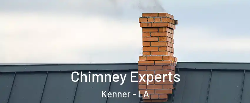 Chimney Experts Kenner - LA