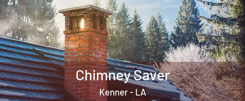  Chimney Saver Kenner - LA