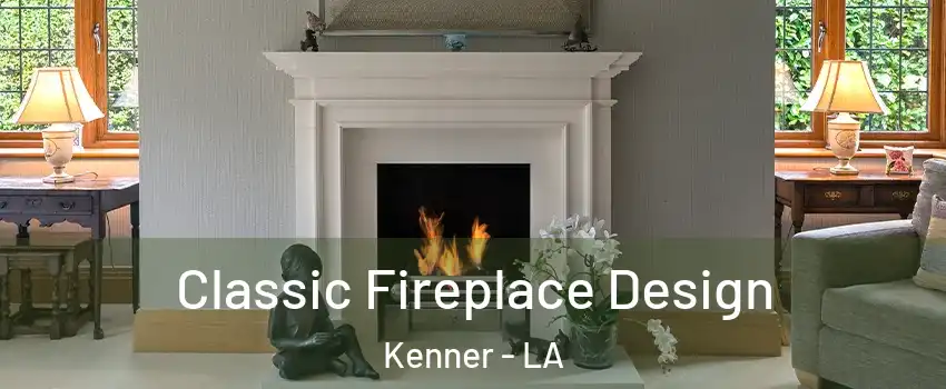  Classic Fireplace Design Kenner - LA