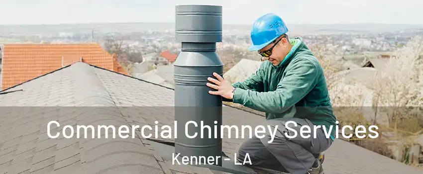  Commercial Chimney Services Kenner - LA