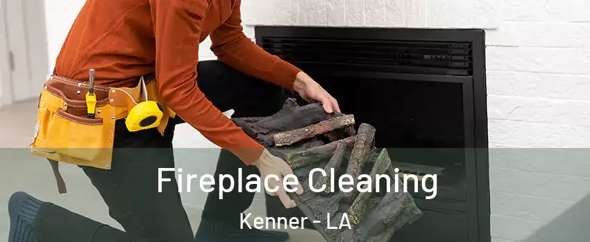  Fireplace Cleaning Kenner - LA