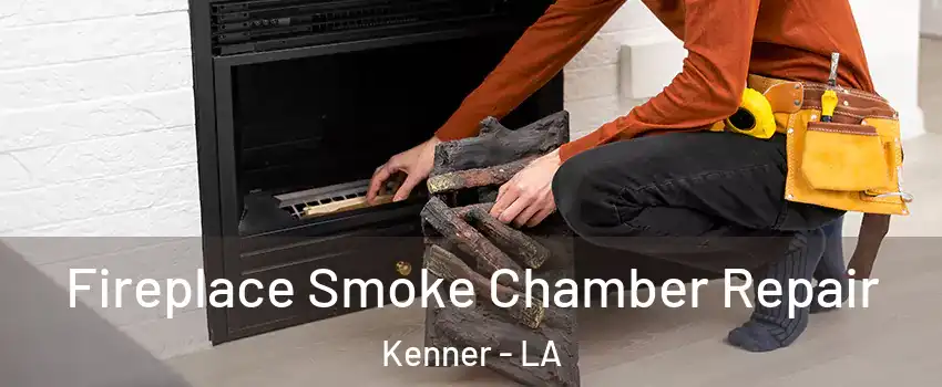  Fireplace Smoke Chamber Repair Kenner - LA