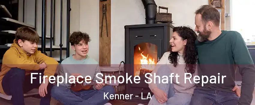  Fireplace Smoke Shaft Repair Kenner - LA