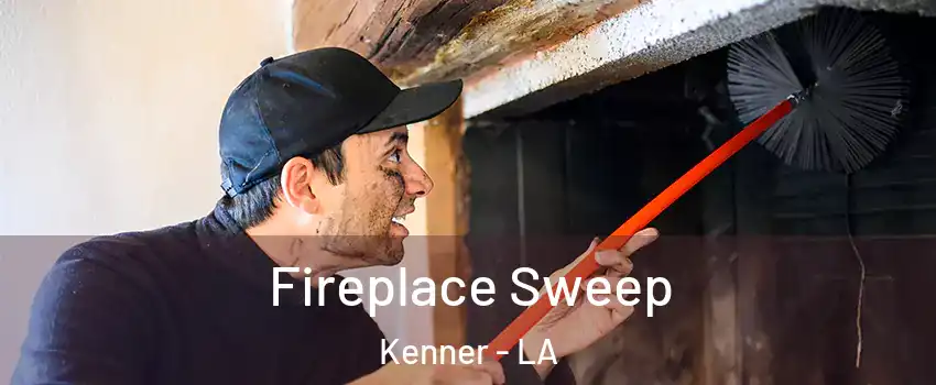  Fireplace Sweep Kenner - LA