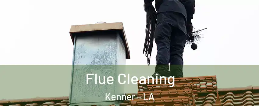  Flue Cleaning Kenner - LA