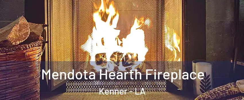  Mendota Hearth Fireplace Kenner - LA