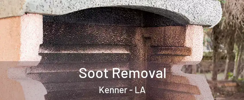  Soot Removal Kenner - LA