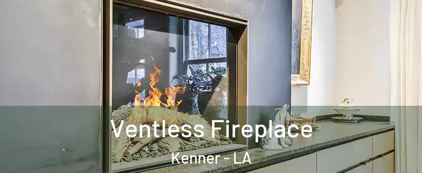  Ventless Fireplace Kenner - LA